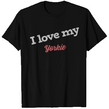 Discover I Love My Yorkie T Shirts