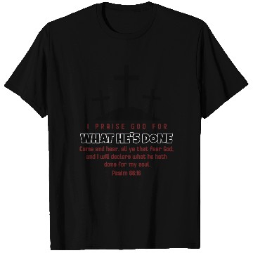 Discover I Praise God For What He's Done Happy Easter T Shirts