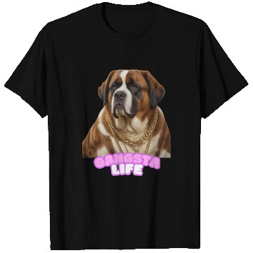 Discover Gangsta Life Saint Bernard 4 T Shirts