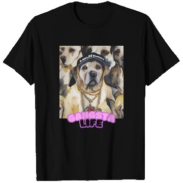 Discover Gangsta Life Labrador 5 T Shirts