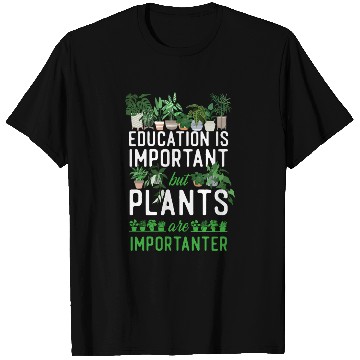 Discover Plant Lover Gardening Education Is T Shirts