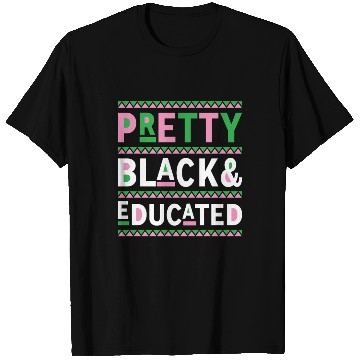 Discover Black History Month Gift Pretty Black And Educated T Shirts