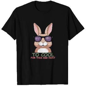 Discover Too Cool for This Egg Hunt T Shirts