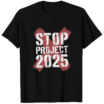 Discover Stop Project 2025 Anti US politics Tees Statement T Shirts