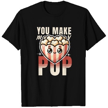 Discover You Make My Heart Pop Cute Popcorn Valentine's Day T Shirts