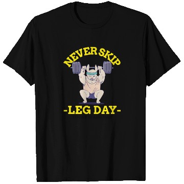 Discover Never Skip leg Day T Shirts