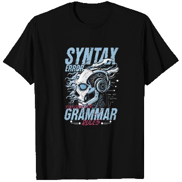 Discover Computer Linguist Syntax Error T Shirts