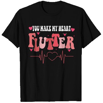 Discover You Make My Heart Flutter Valentine nurse Celebra T Shirts
