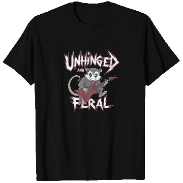 Discover Unhinged And Feral Possum Feral Unhinged T Shirts