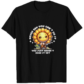 Discover Cute Sunflower with Motivational Positive Quotes T Shirts