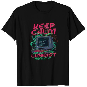 Discover Computer Linguist Let The Linguist Handle It T Shirts