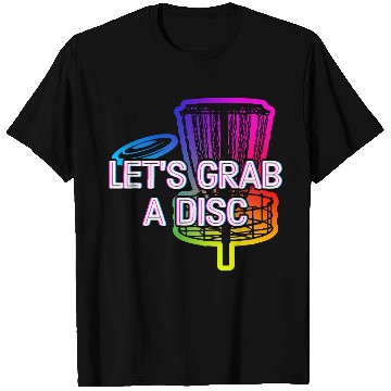 Discover Lets Grab a Disc Sports Disc Golf Games Golfer T Shirts