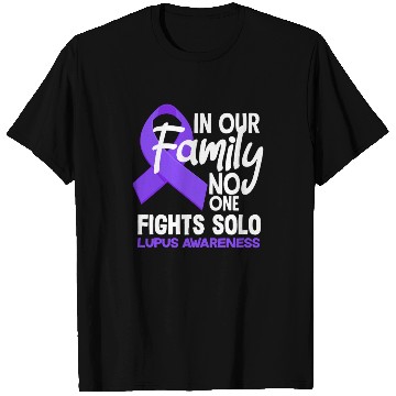 Discover In Our Family No One Fights Solo Lupus Awareness T Shirts