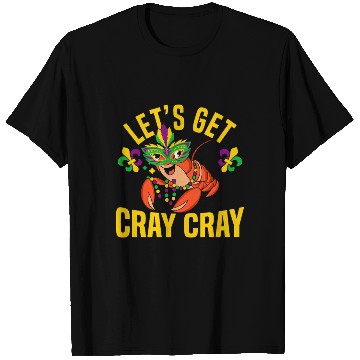 Discover Let's Get Cray Mardi Gras Funny Crawfish Boil T Shirts