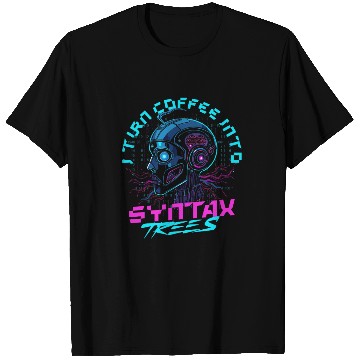 Discover Computer Linguist I Turn Coffee Into Syntax Trees T Shirts