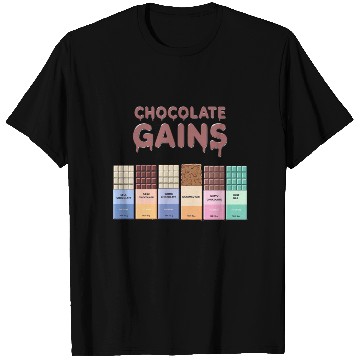 Discover Chocolate Gains A sweet gift T Shirts
