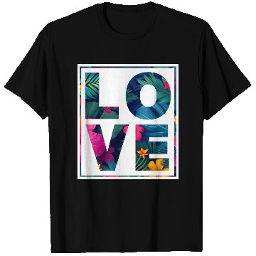 Discover LOVE Tropical Floral Typography- Bold Aesthetic Ar T Shirts