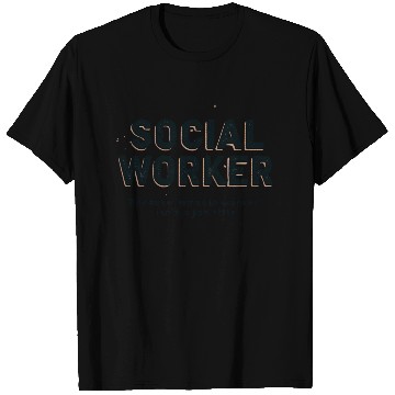 Discover Social worker, because miracle worker isn't a job T Shirts