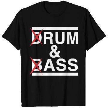Discover Drum And Bass T Shirts