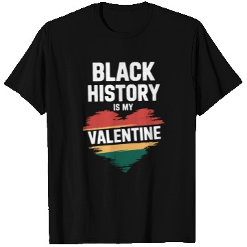 Discover Black History Is My Valentine Heart Print T Shirts