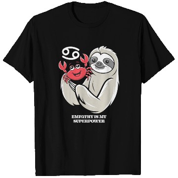 Discover Empathy Is My Superpower: Cancer Zodiac Sloth T Shirts