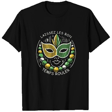 Discover Mardi Gras Laissez Les Bon Temps Rouler T Shirts