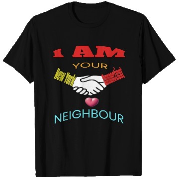 Discover I AM YOUR NEIGHOUR NEW YORK AND CONNECTICUT T Shirts