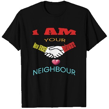 Discover I AM YOUR NEIGHOUR NEW JERSEY AND DELAWARE T Shirts