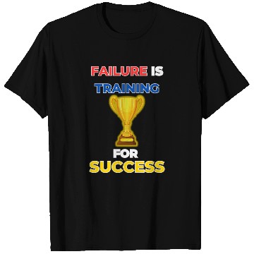Discover Failure Fuels Success: Train, Learn, Conquer T Shirts
