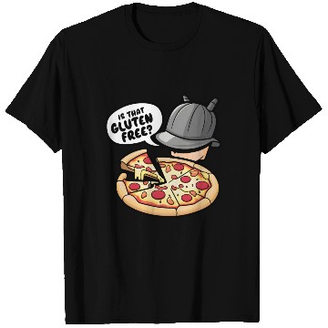 Discover Is That Gluten Free? Gluten Intolerance Pizza T Shirts