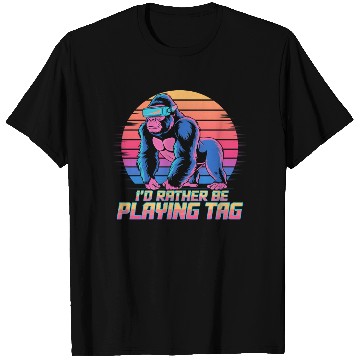 Discover I d Rather Playing Tag Gorilla Monkey Tag Gorilla T Shirts