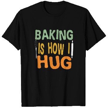 Discover Groovy Baking Is How I Hug Baker Mom Dad chef T Shirts