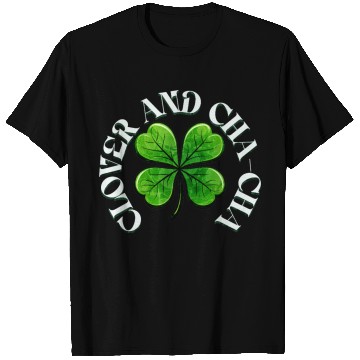 Discover Clover Cha Cha 4-Leaf AI Clover Design T Shirts