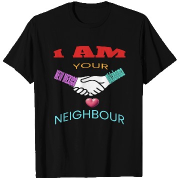 Discover I AM YOUR NEIGHOUR NEW MEXICO AND OKLAHOMA T Shirts