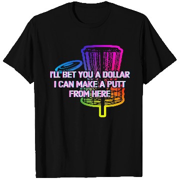 Discover I Can Make a Putt from Here Disc Golf Sports T Shirts