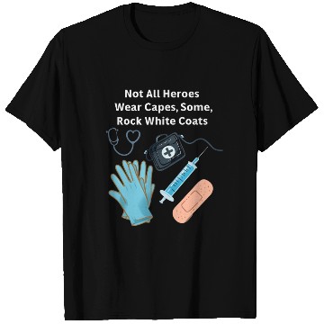 Discover Not All Heroes Wear Capes Doctor appreciation T Shirts