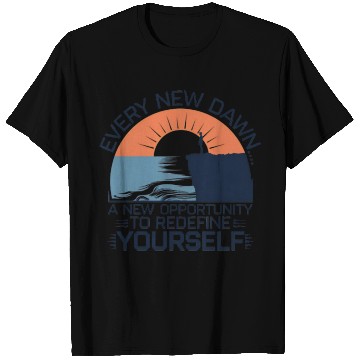 Discover Every New Dawn Inspirational Sunset Design T Shirts