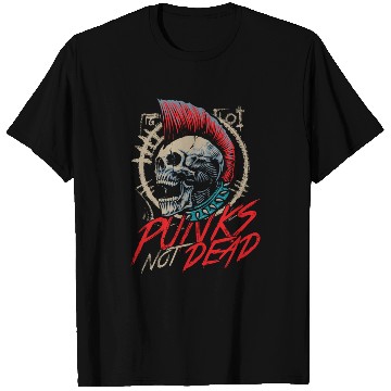 Discover Punks Not Dead Rocker Punker Punk Rock Music T Shirts