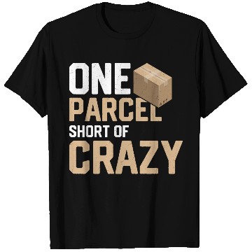 Discover One Parcel Short Of Crazy Mailman Postal Worker T Shirts