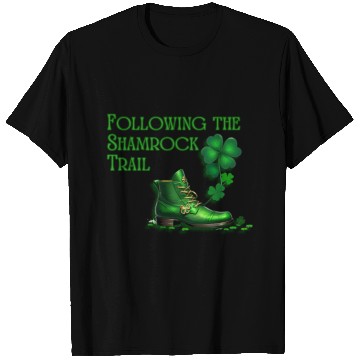 Discover St. Patrick's Day - Following the Shamrock Trail T Shirts