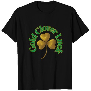 Discover St. Patrick's Day - Gold Clover Luck T Shirts