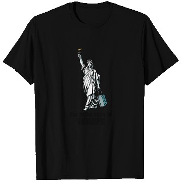 Discover Funny Statue of Liberty USA America Sarcasm T Shirts
