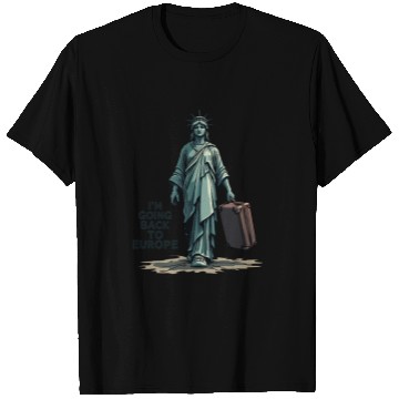 Discover Funny Statue of Liberty USA America Sarcasm T Shirts