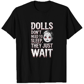 Discover Creepy Dollmaking Haunted Doll Collector T Shirts