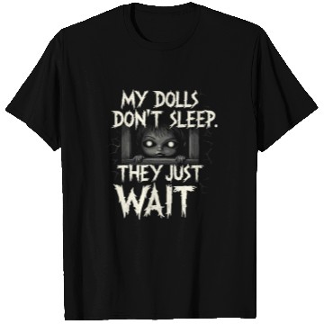Discover Creepy Dollmaking Haunted Doll Collector T Shirts