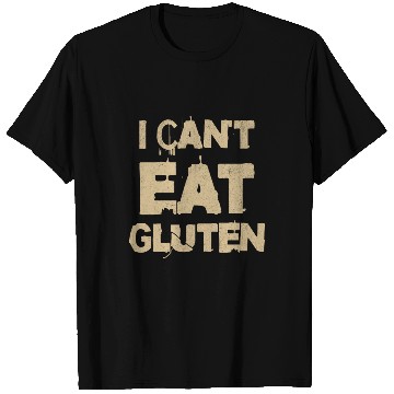 Discover I Can't Eat Gluten Gluten Sensitivity Typography T Shirts