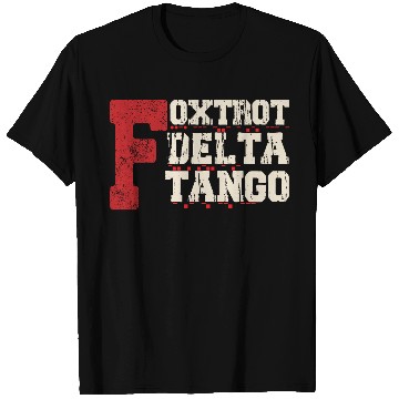 Discover Foxtrot Delta Tango: A Funny Military Code T Shirts