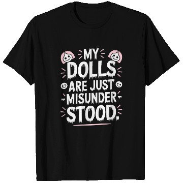 Discover Creepy Dollmaking Haunted Doll Collector T Shirts