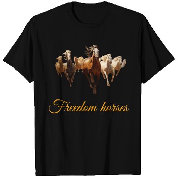 Discover Freedom Horses T Shirts