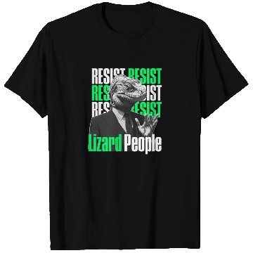 Discover Resist Reptilians Lizard People T Shirts